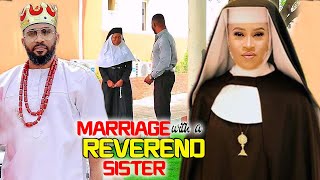 Marriage With A Reverend Sister COMPLETE NEW MOVIE  Frederick Leonard amp Mary Igwe 2022 Nig Movie [upl. by Zinck695]