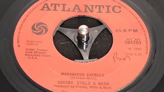 Crosby Stills amp Nash  Marrakesh Express 1969 7quot Single [upl. by Hana]