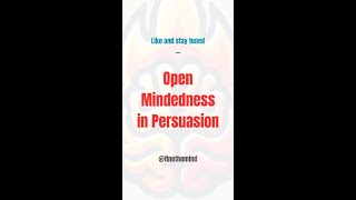 Open Mindedness in Persuasion [upl. by Gilbye506]