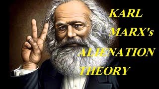 Karl Marxs ALIENATION THEORY  Marxism [upl. by Ahseniuq]