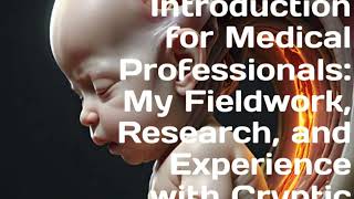 Intro for Medical Professionals My Fieldwork Research and Experience with CPEG Info Below [upl. by Lessig]