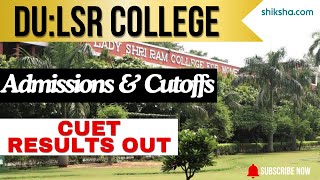 DU Admissions amp CutOffs  CUET 2024 LSR [upl. by Drahcir989]