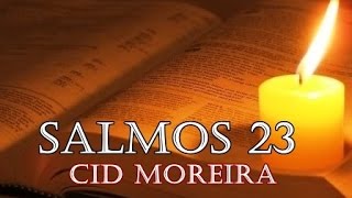 Salmos 23  Cid Moreira [upl. by Isyed999]