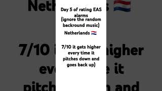 Day 5 of rating EAS alarms  Netherlands [upl. by Belldas]