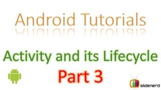 11 Android Activity Lifecycle Part 3 [upl. by Arquit]