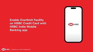 Enable Overlimit Facility on HSBC Credit Card with HSBC India Mobile Banking app [upl. by Michael]