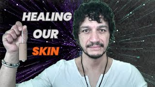 Healing Our Skin [upl. by Aklog]