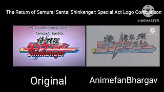 The Return of Samurai Sentai Shinkenger Special Act Logo Comparison [upl. by Rosenberger]