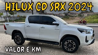 PREÇO E KM 👉 HILUX CD SRX 2024 [upl. by Ahiel223]