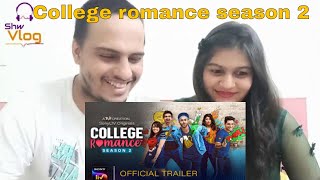 TVFs College Romance Season 2  Official Trailer  Coming Soon on SonyLIV reaction [upl. by Haidadej]