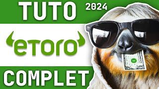 ETORO  TUTO COMPLET 2024 FR [upl. by Edme269]