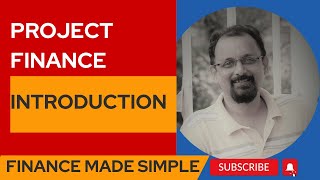 Proj Fin 101 Introduction to Project Finance [upl. by Fisch332]