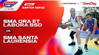 SMA ORA ET LABORA BSD TANGERANG SELATAN VS SMA SANTA LAURENSIA [upl. by Trin]