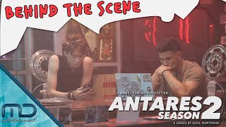 Antares Season 2  Behind The Scene Episode 3 [upl. by Leopold557]