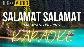 Salamat Salamat Karaoke  MinusOne  Instrumental [upl. by Preiser889]