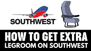 How To Get Extra Legroom On Southwest Airlines [upl. by Gare]