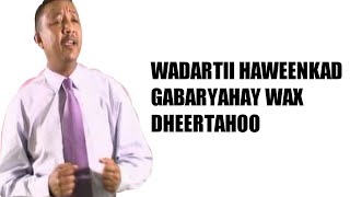 Wejigaaga Quruxda Leh  CRaxman Jabuuti Wadarti Haweenkad Gabaryahay Wax Dheertoo Lyrics [upl. by Aivon]