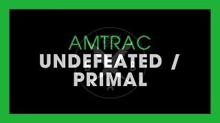 Amtrac  Undefeated Original Mix [upl. by Gennaro801]