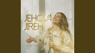 Jehová Jireh [upl. by Trixie]