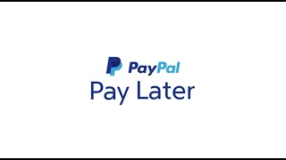 Pay Later Options from PayPal [upl. by Shushan55]