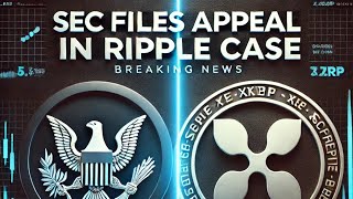 SEC Files An Appeal In Ripple Case [upl. by Arikihs110]