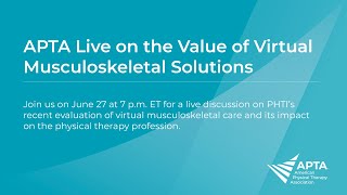 APTA Live on the Value of Virtual Musculoskeletal Solutions [upl. by Llezo191]