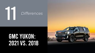 GMC Yukon 2021 vs 2018 [upl. by Sheeran]