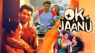 Ok Jaanu Full Movie Review  Aditya Roy Kapur  Romance amp Drama  Bollywood Movie Review  TR [upl. by Zosi]