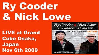 Ry Cooder amp Nick Lowe Band2009116 Grand Cube Osaka Japan [upl. by Eva]