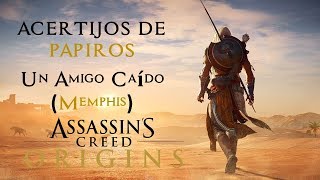 Assassins Creed Origins  Acertijos de Papiros  Un Amigo Caído Memphis [upl. by Annohsak]