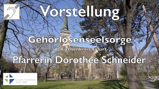 Vorstellung Dorothee Schneider für die Gehörlosenseelsorge [upl. by Amil]