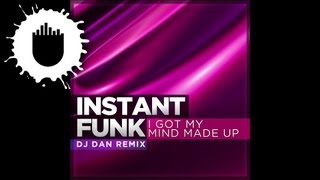 Instant Funk  Ive Got My Mind Made Up DJ Dan Remix Cover Art [upl. by Yblok63]