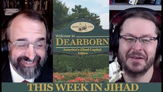 This Week In Jihad with David Wood and Robert Spencer Welcome to Dearborn Edition [upl. by Akinnor523]