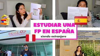 Como estudiar una FP en España siendo extranjero 🇵🇪 acceso directo al insti requisitos costos [upl. by Nimajnab530]