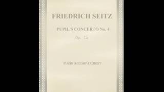 Friedrich Seitz  Violin Concerto No 4  1º amp 2º mov  Piano Accompaniment [upl. by Eitsyrk]