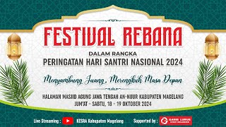 Festival Rebana Dalam Rangka Memperingati Hari Santri Nasional 2024 Kabupaten Magelang Tahun 2024 [upl. by Eikkin]