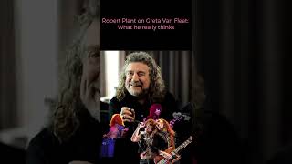 What Robert Plant Really Thinks about Greta Van Fleet [upl. by Latty]