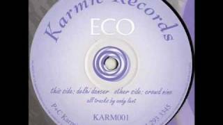 Karmic 1  Eco  Crowd Nine [upl. by Sherm]