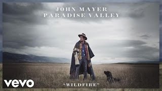 John Mayer  Wildfire Alternate Version  Official Audio [upl. by Lail906]