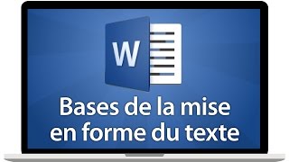 Tutoriel Word 2016  Les bases de la mises en forme du texte [upl. by Yhtnomit]