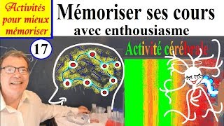 Mémoriser ses cours avec plaisir par l’enthousiasme et la passion  17 [upl. by Nyad]