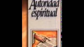 Autoridad espiritual Watchman Nee Cap 7 al 10 2 Parte [upl. by Michele181]