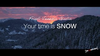 Friuli Venezia Giulia – Your time is SNOW [upl. by Lapo]