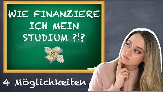 4 Möglichkeiten dein STUDIUM zu FINANZIEREN  Studieren in Österreich [upl. by Assenna]