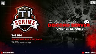 T1 SCRIMS  PUNISHER ESPORTS  PSE PUNISHERESPORTS bgmi [upl. by Viviane]