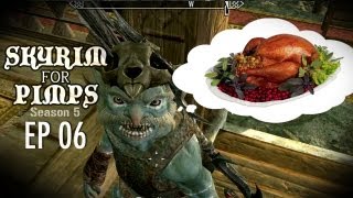 Skyrim For Pimps  Turkey Time S5E06 [upl. by Whitcomb731]