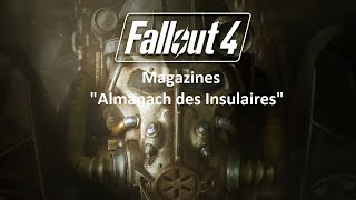 Fallout 4  Les Magazines quotAlmanach des Insulairesquot [upl. by Reitman]