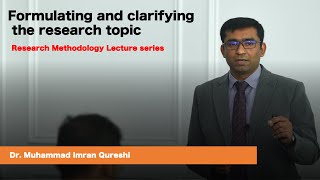 Formulating and clarifying the research topic [upl. by Wilone]