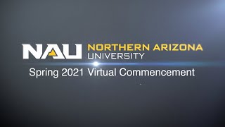 NAU 2021 Virtual Spring Commencement  College of Education amp The W A Franke College of Business [upl. by Eelrahs360]