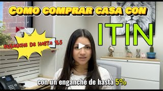 Como comprar una casa con ITIN [upl. by Felten522]